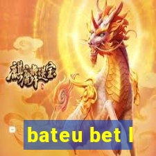 bateu bet l